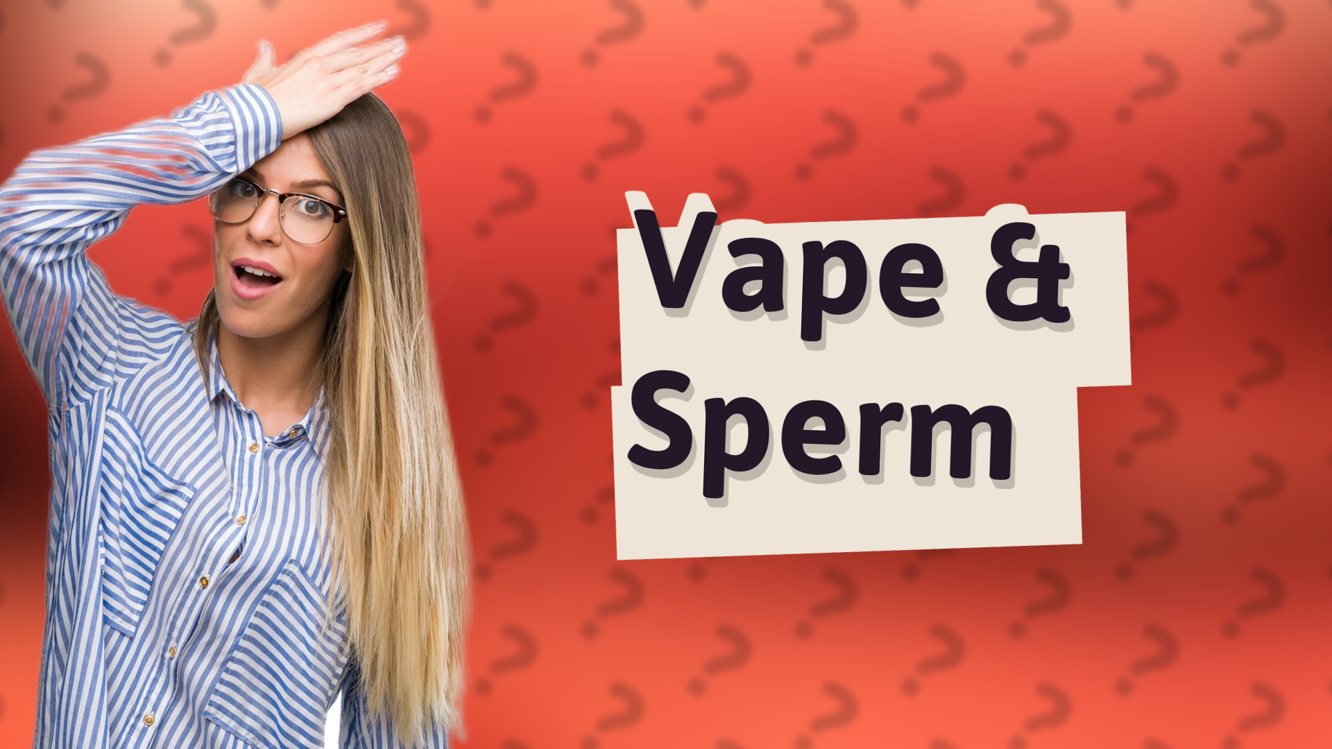 Vape & Sperm