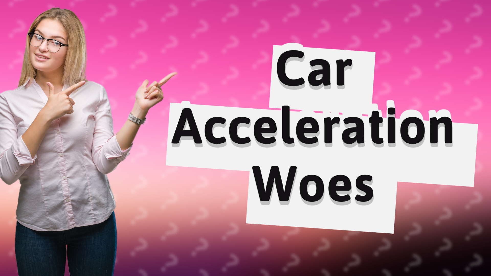Car Acceleration Woes