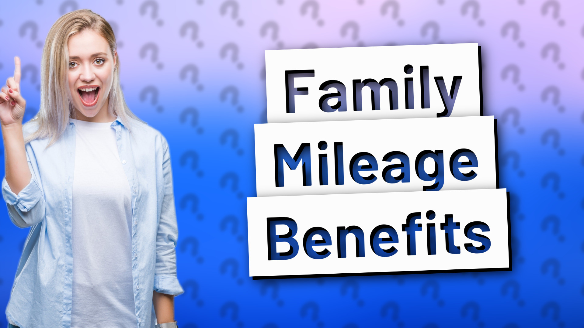 Family Mileage Benefits