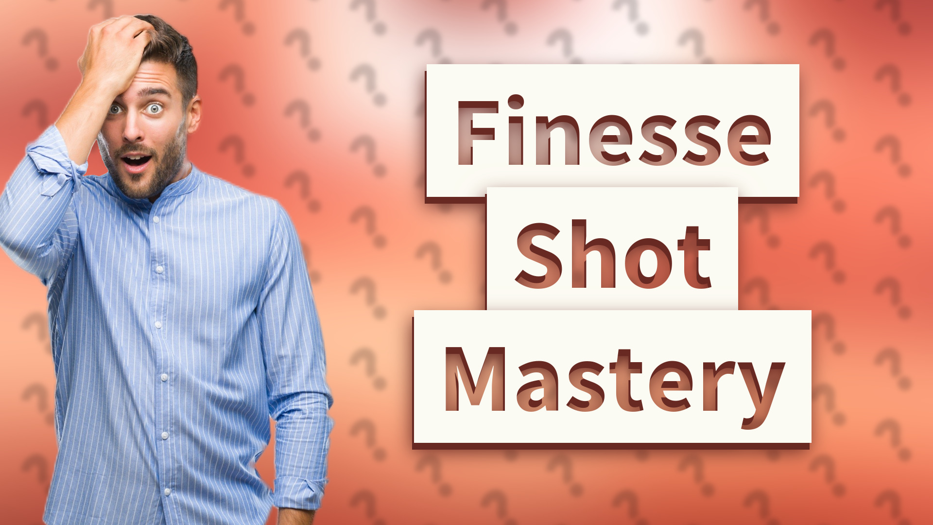 Finesse Shot Mastery