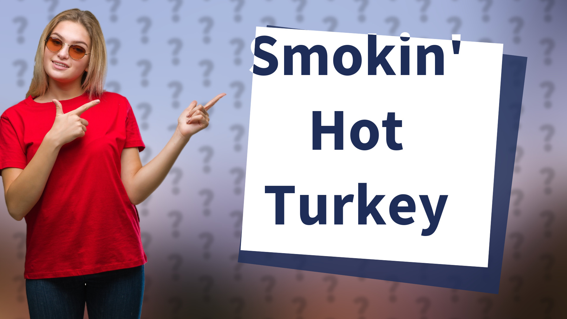 Smokin' Hot Turkey
