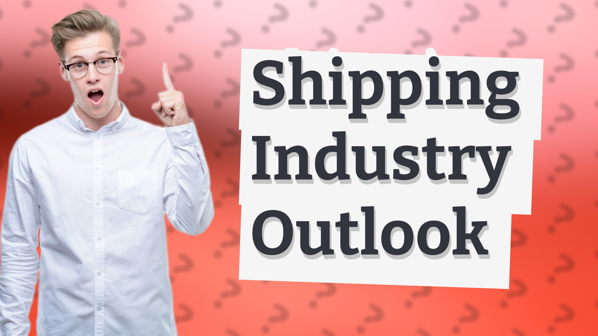 Shipping Industry Outlook