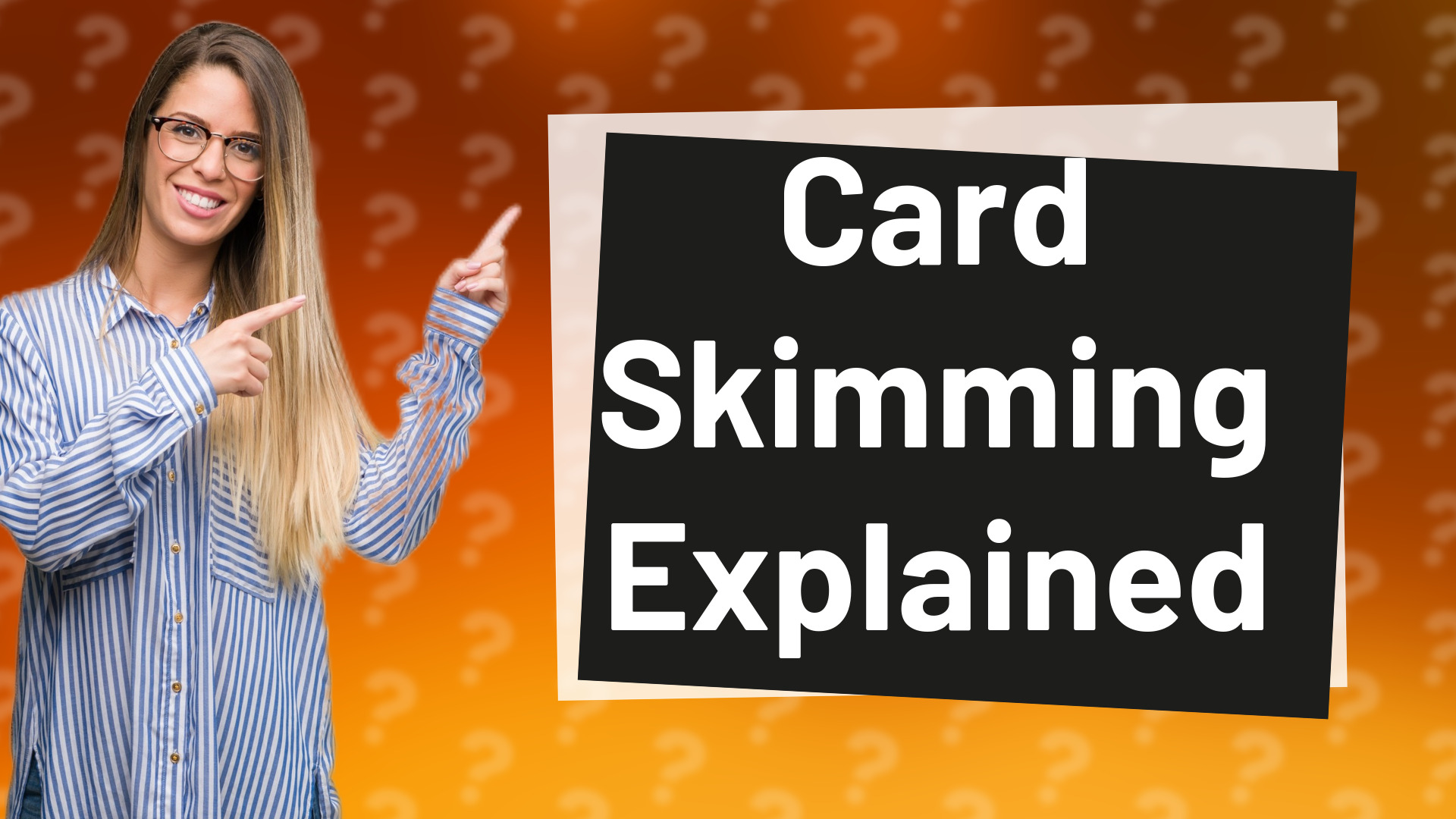 Card Skimming Explained