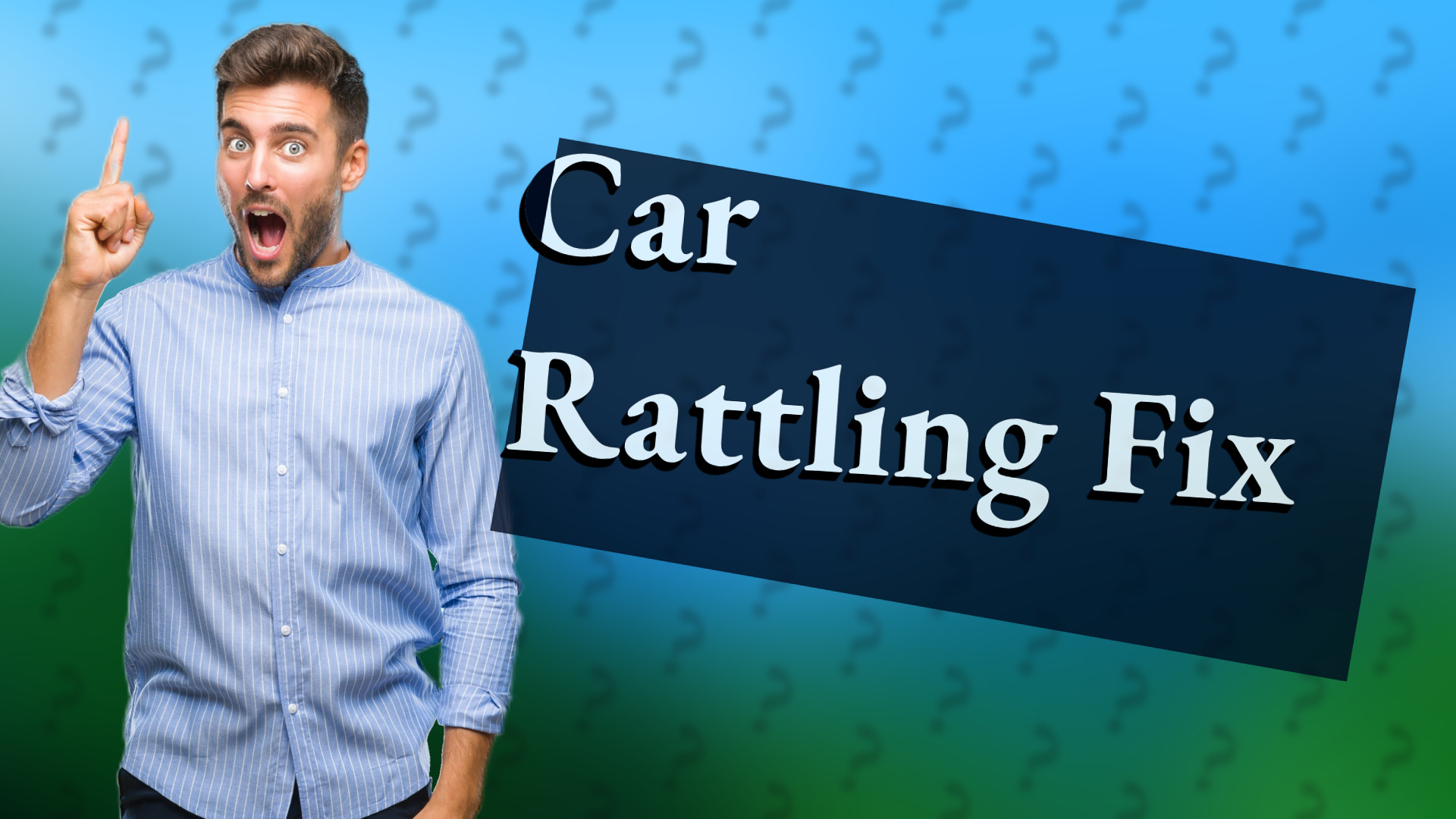Car Rattling Fix