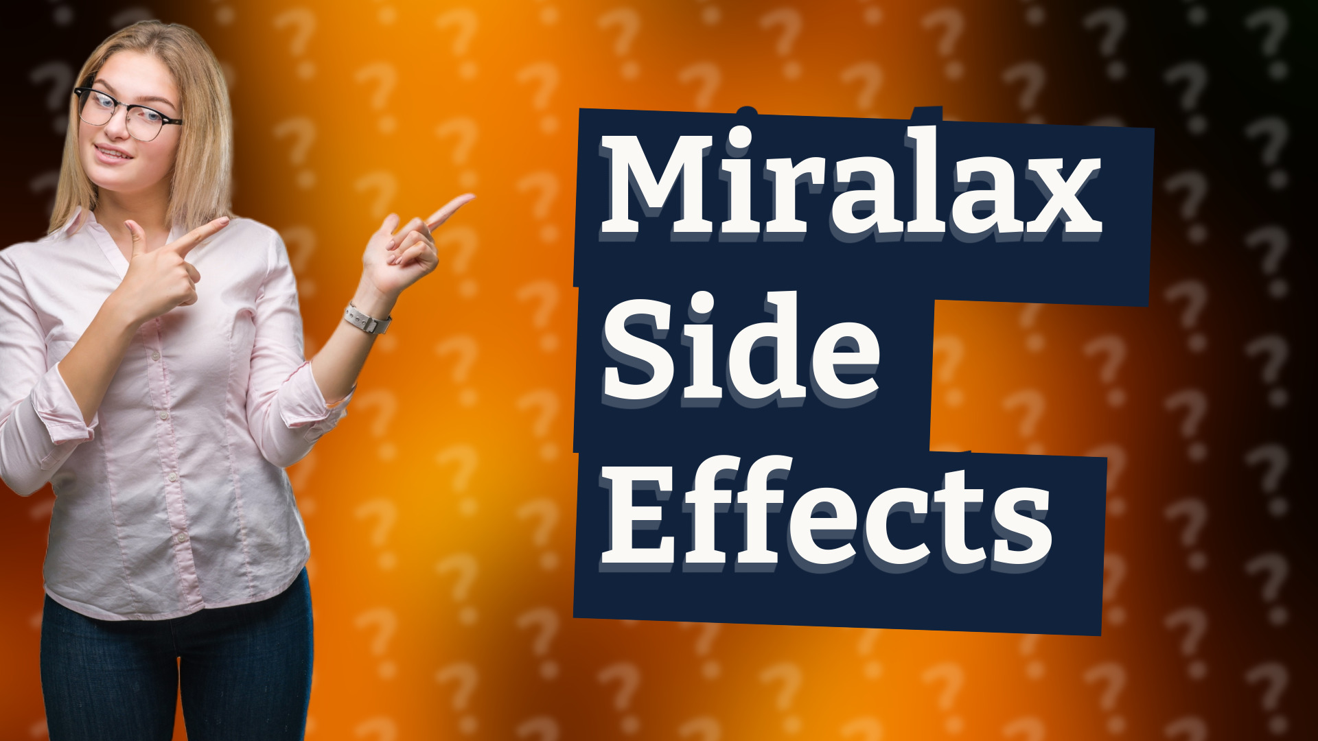 Miralax Side Effects