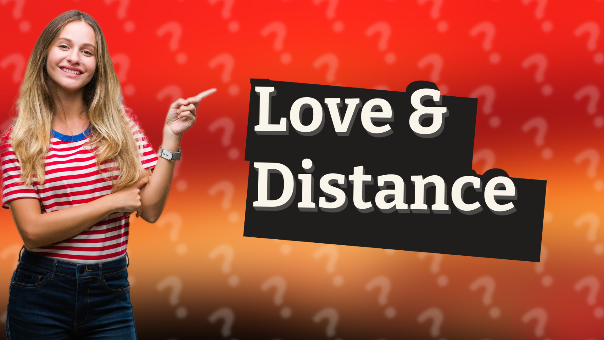 Love & Distance