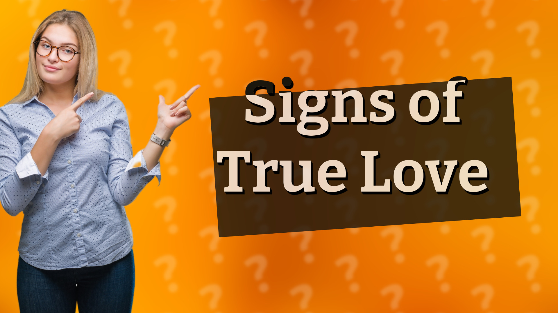 Signs of True Love