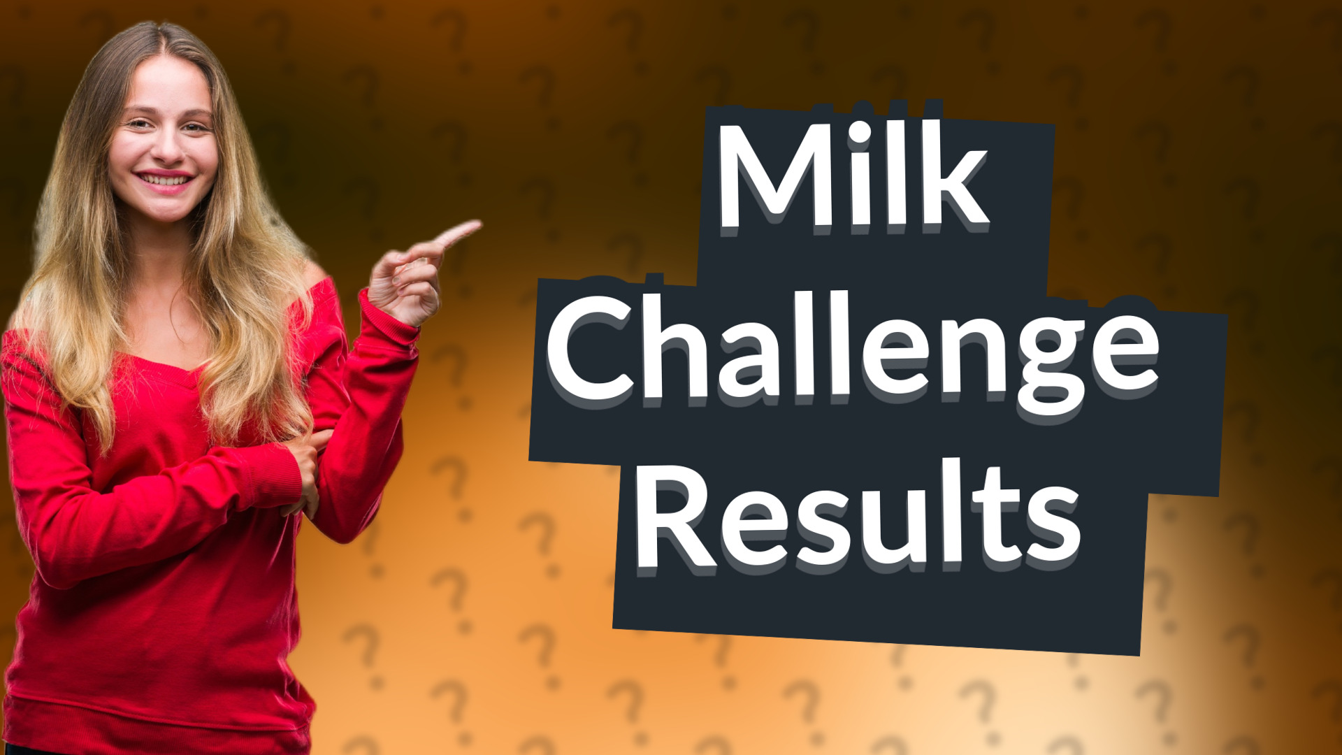 Milk Challenge Results