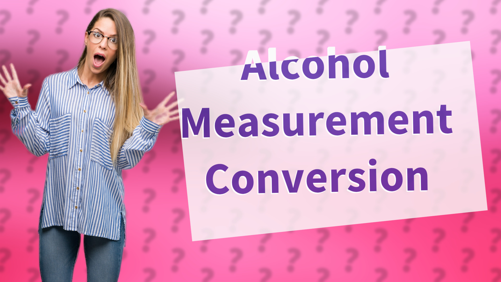 Alcohol Measurement Conversion