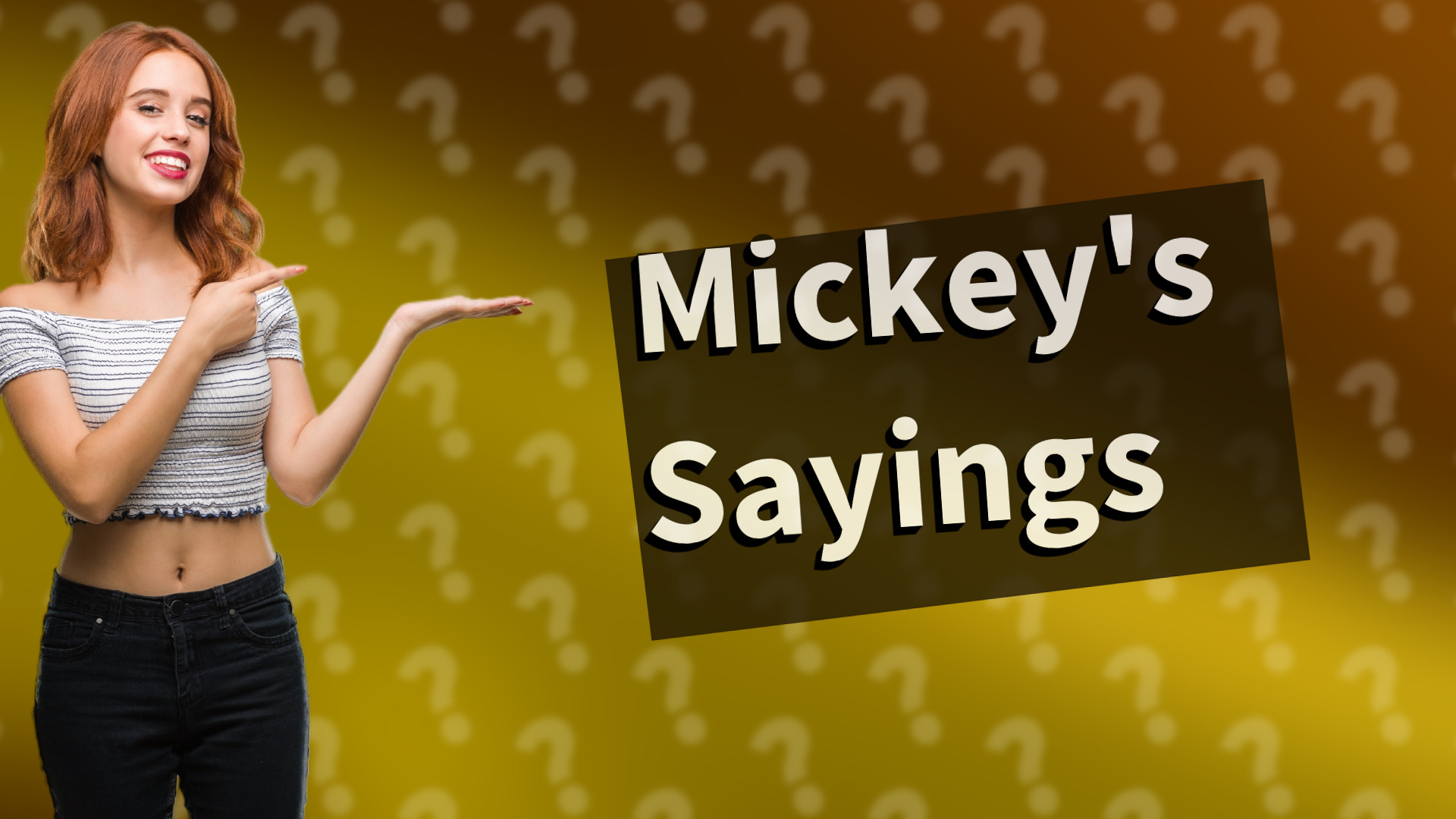 Mickey's Sayings