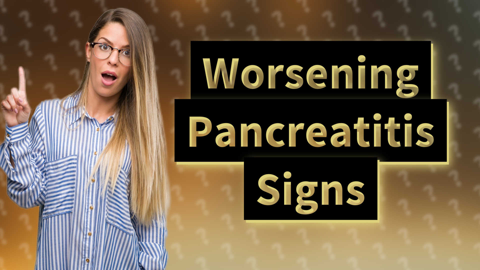 Worsening Pancreatitis Signs