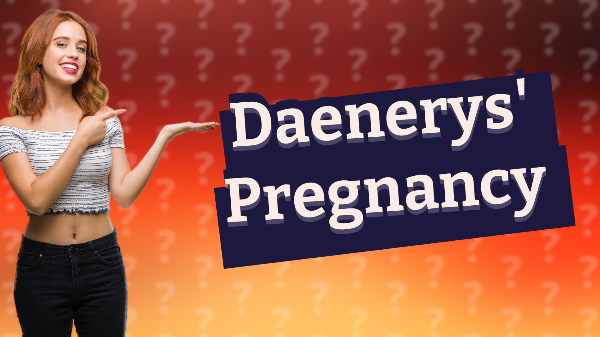 Daenerys' Pregnancy