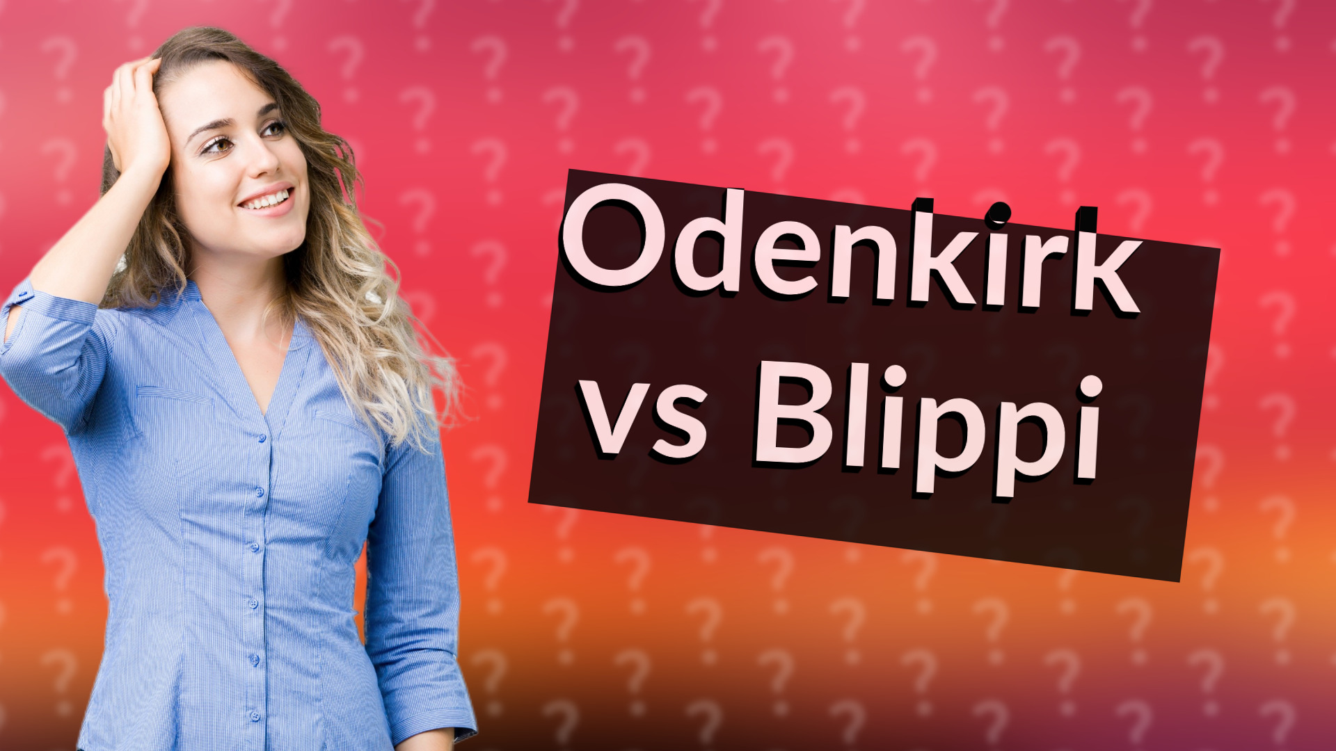 Odenkirk vs Blippi