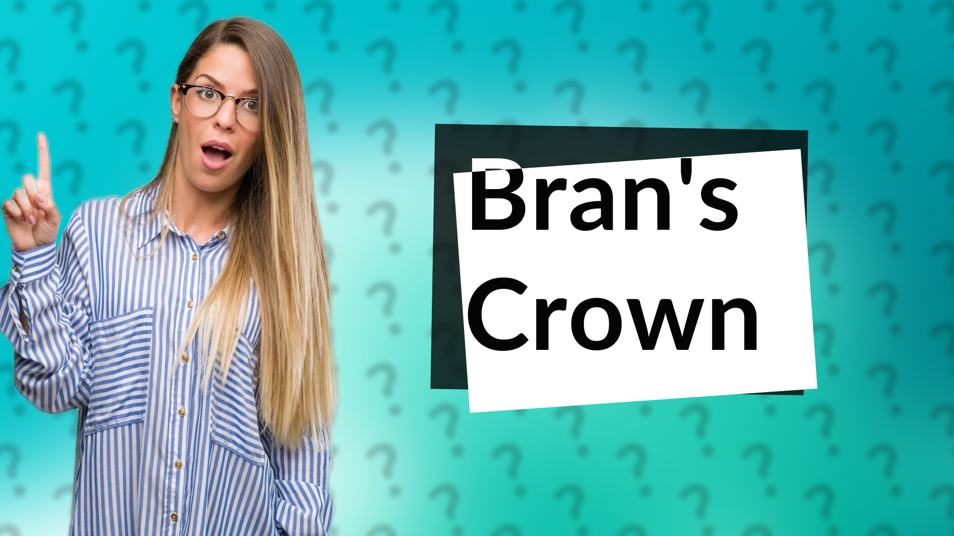 Bran's Crown
