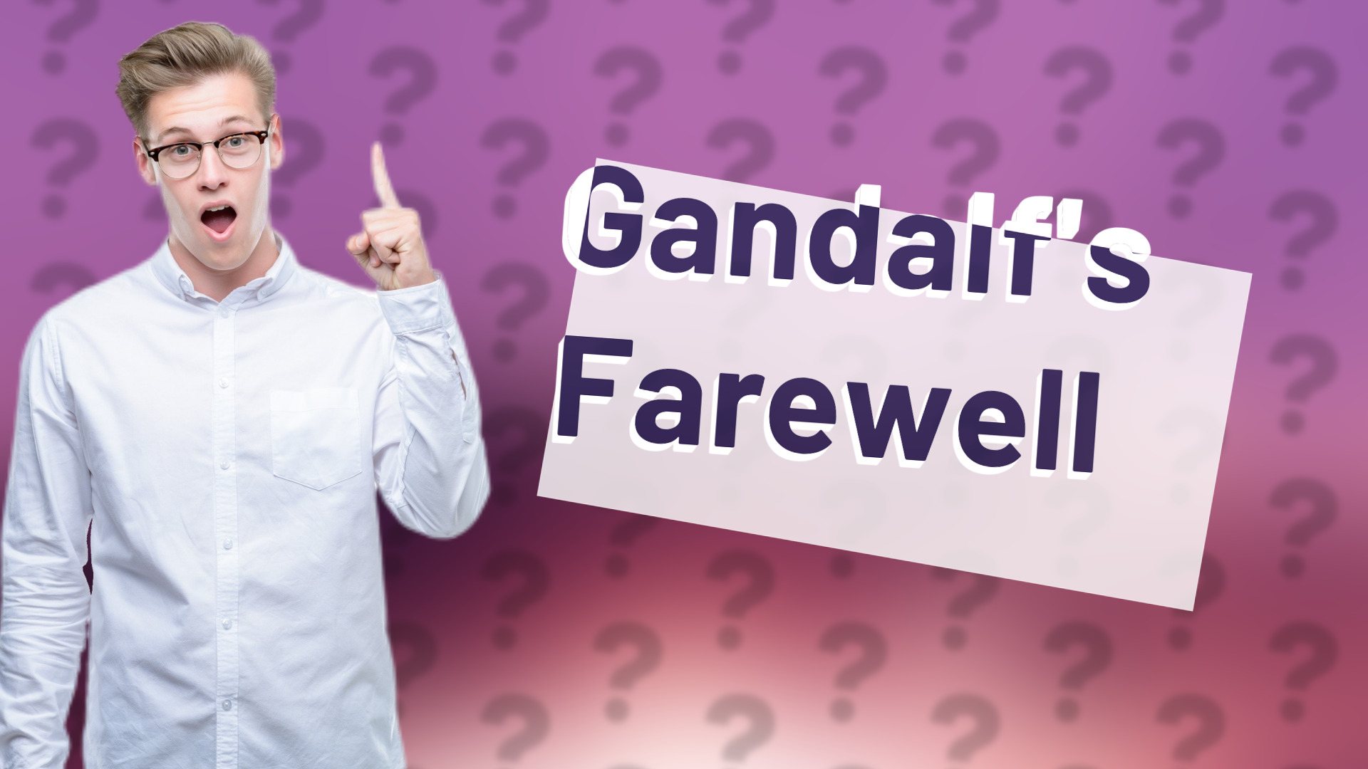 Gandalf's Farewell