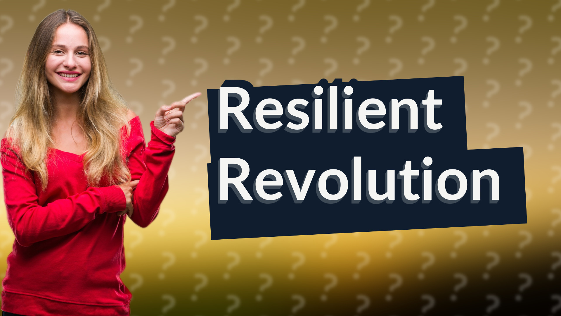 Resilient Revolution