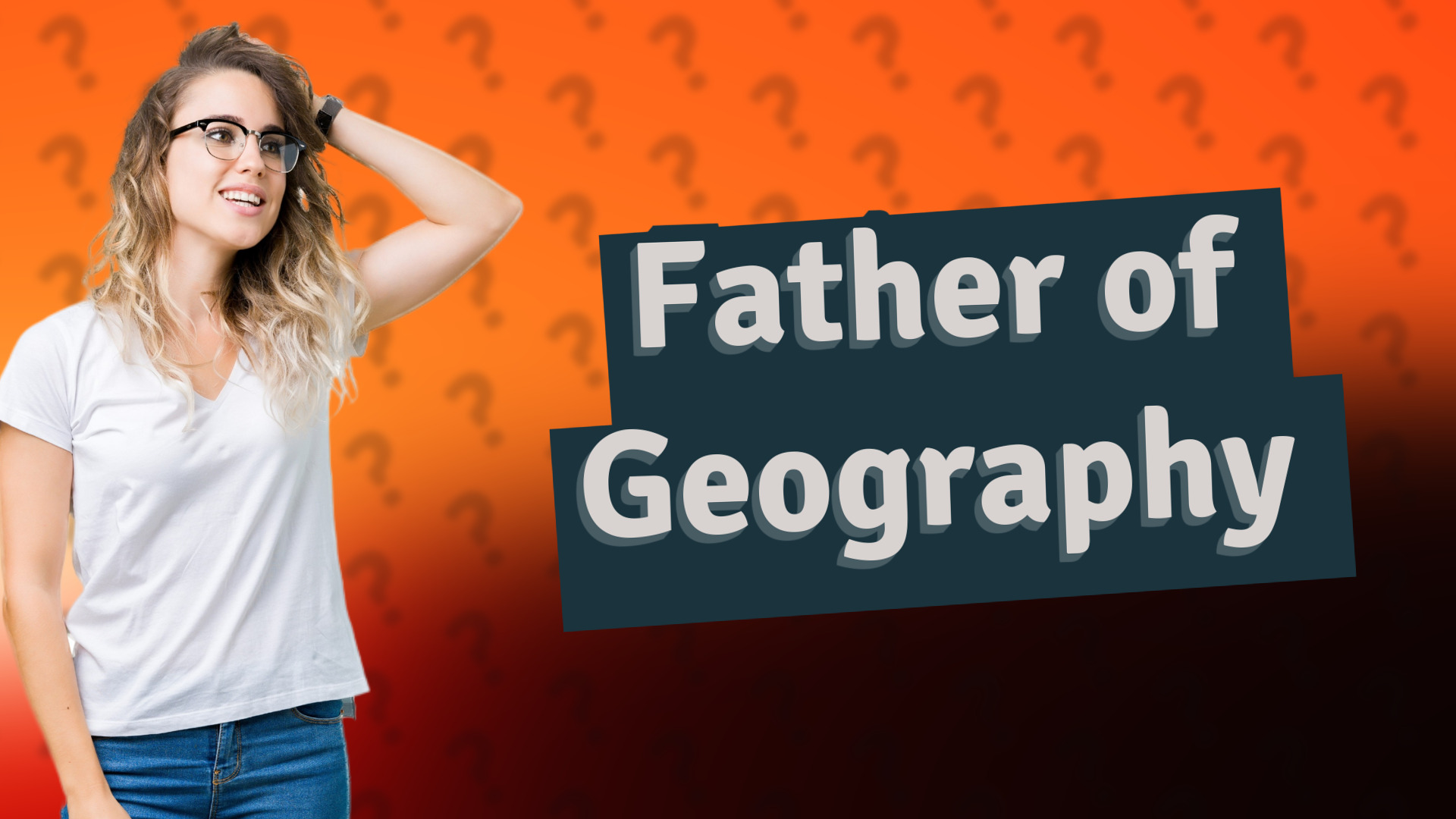 Father of Geography