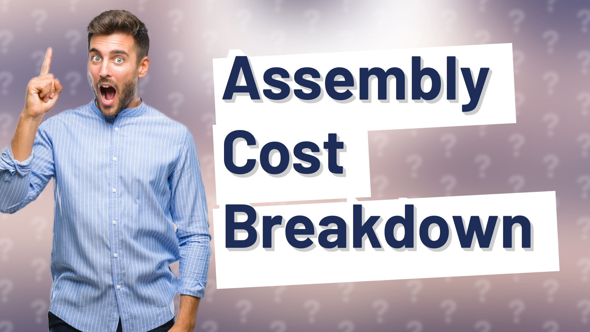 Assembly Cost Breakdown