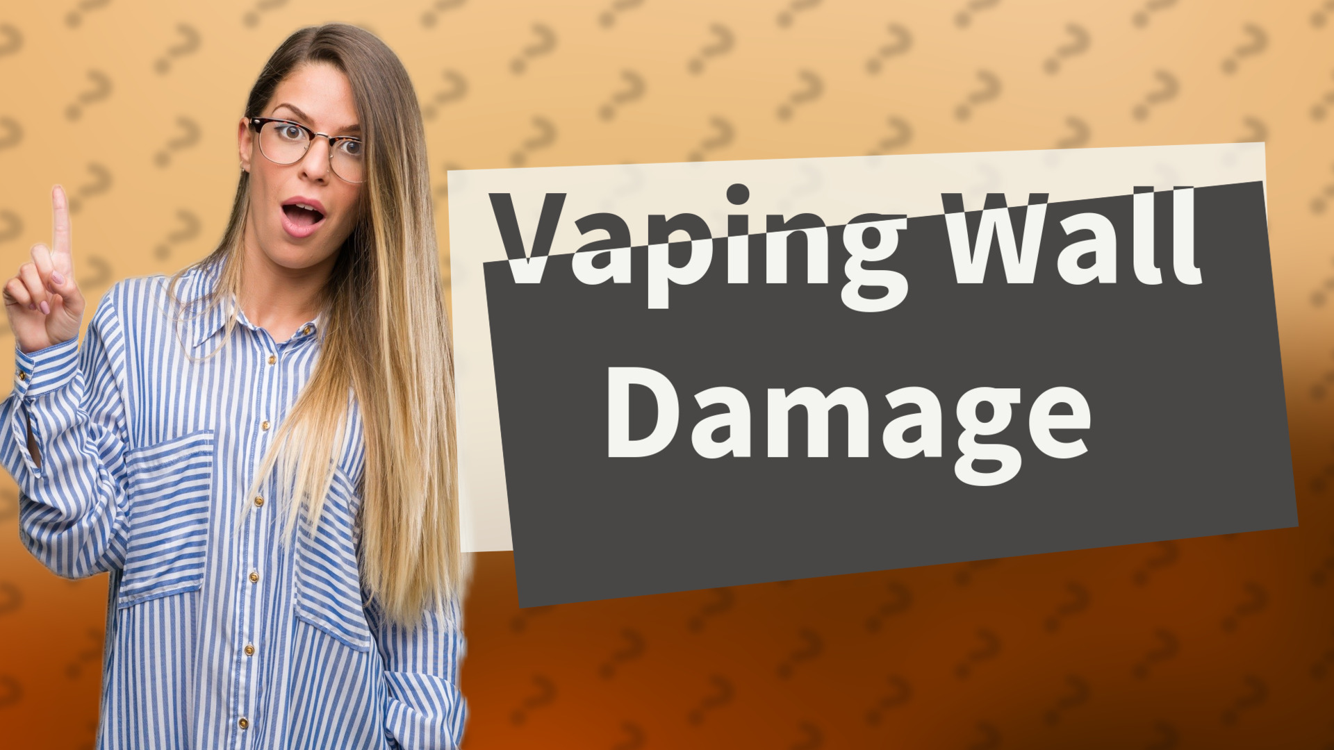 Vaping Wall Damage