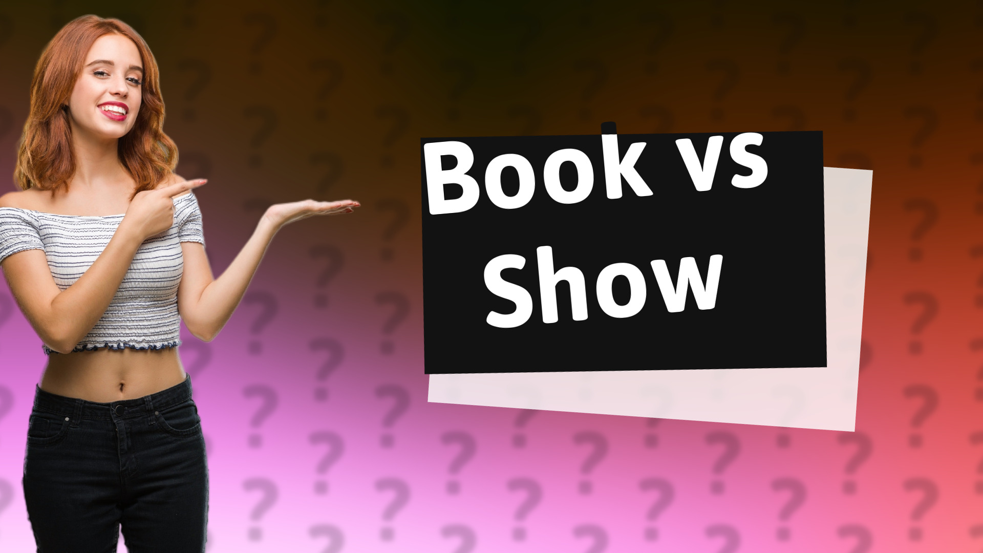 Book vs Show