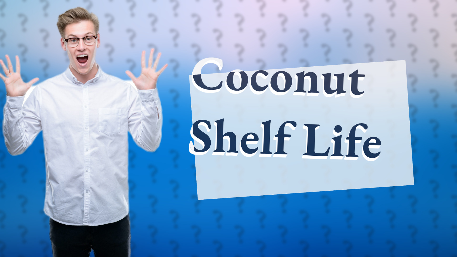 Coconut Shelf Life