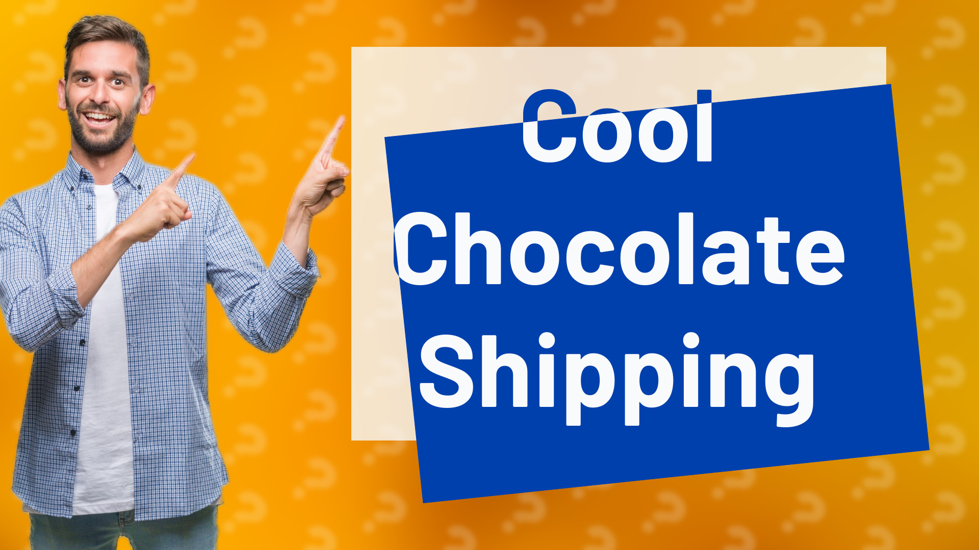 Cool Chocolate Shipping