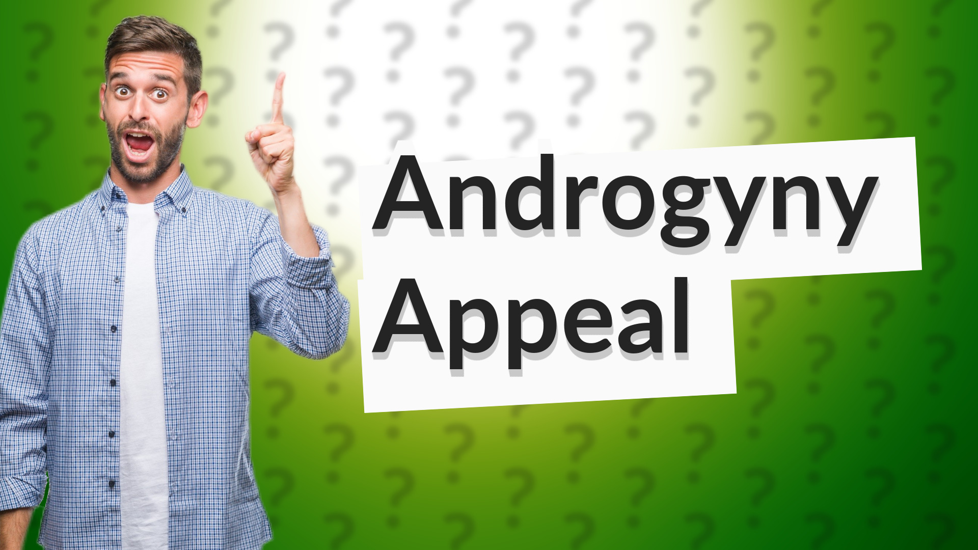 Androgyny Appeal