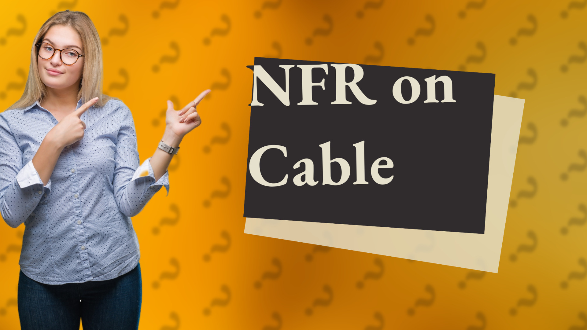 NFR on Cable