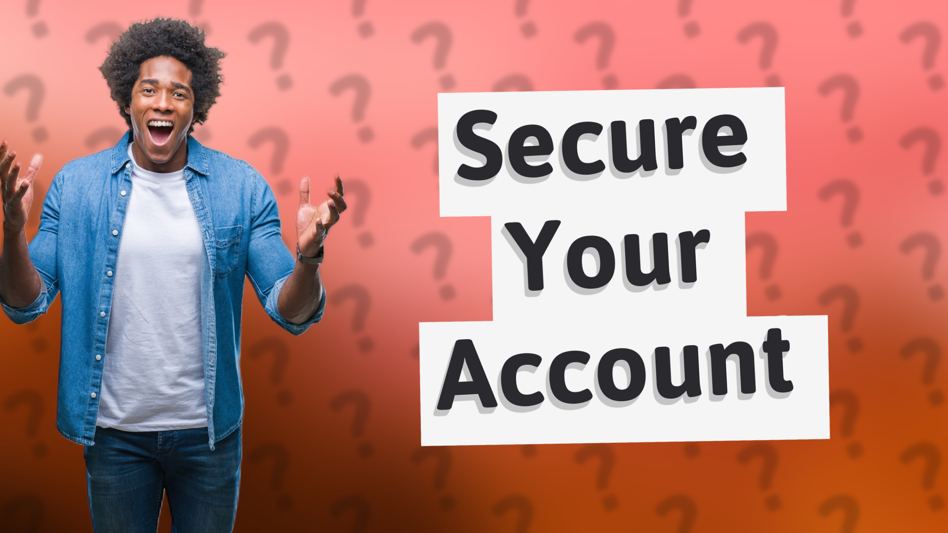 Secure Your Account