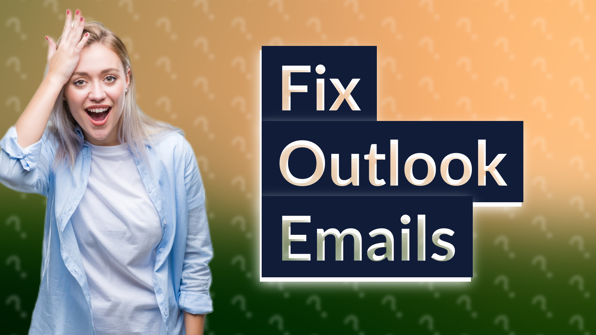 Fix Outlook Emails