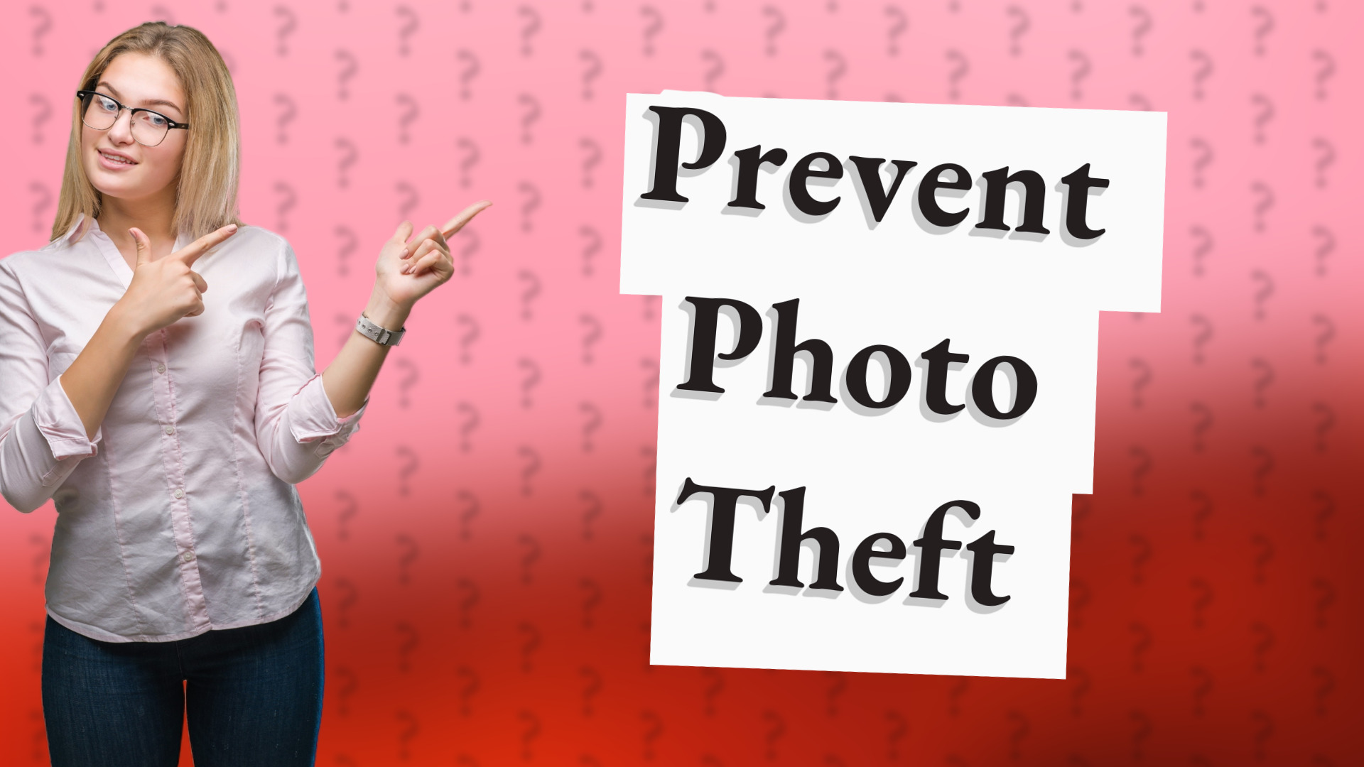 Prevent Photo Theft