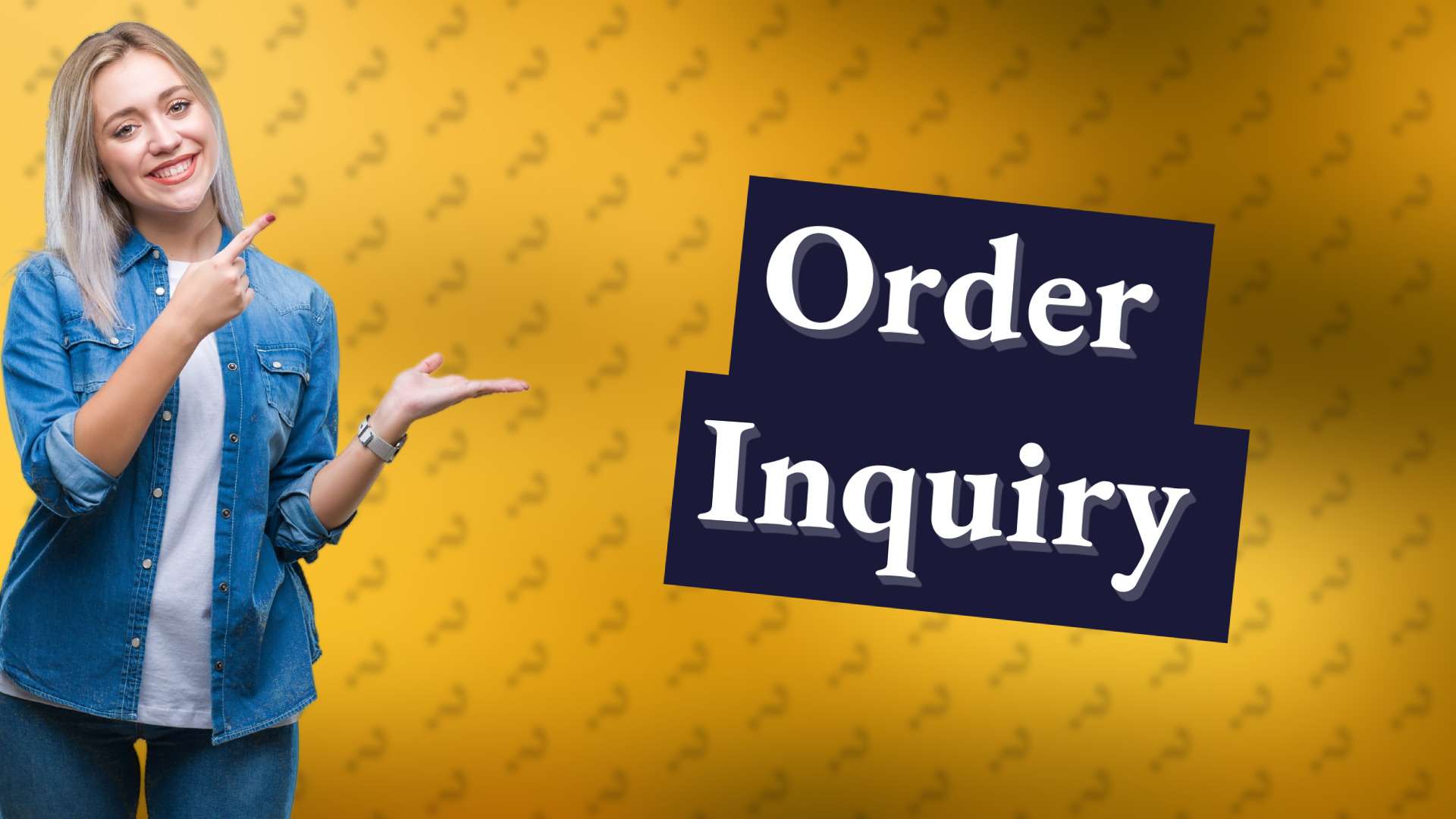 Order Inquiry