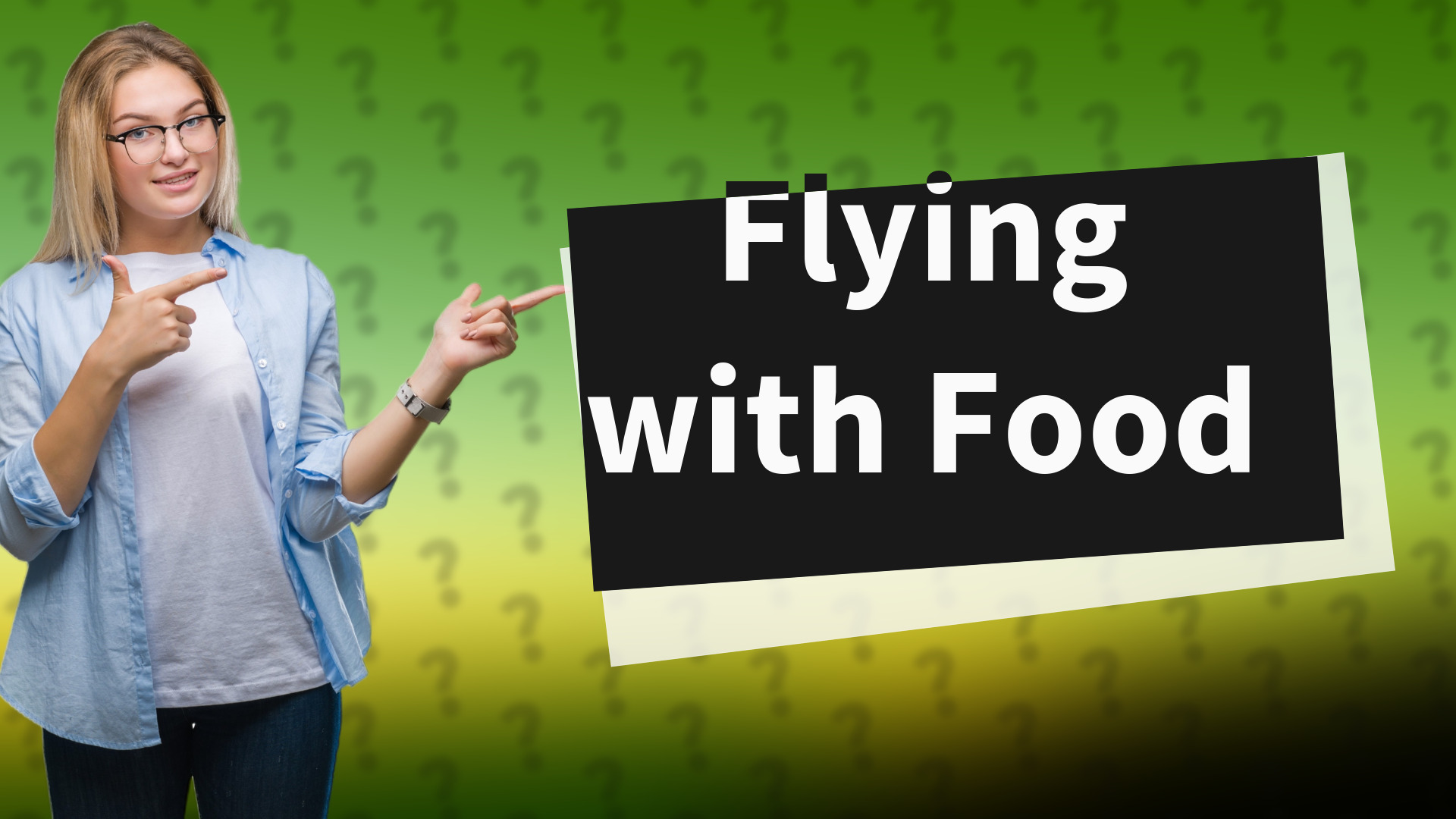 Flying with Food