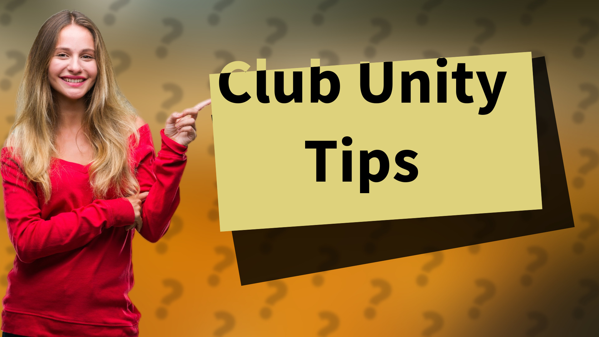 Club Unity Tips