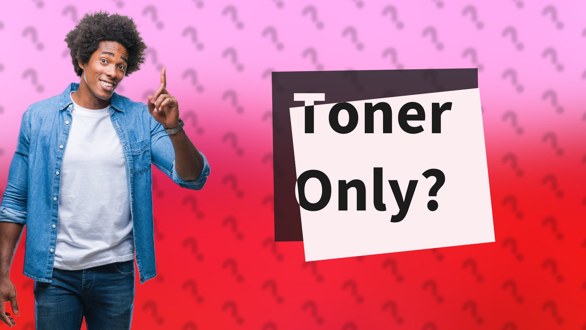Toner Only?