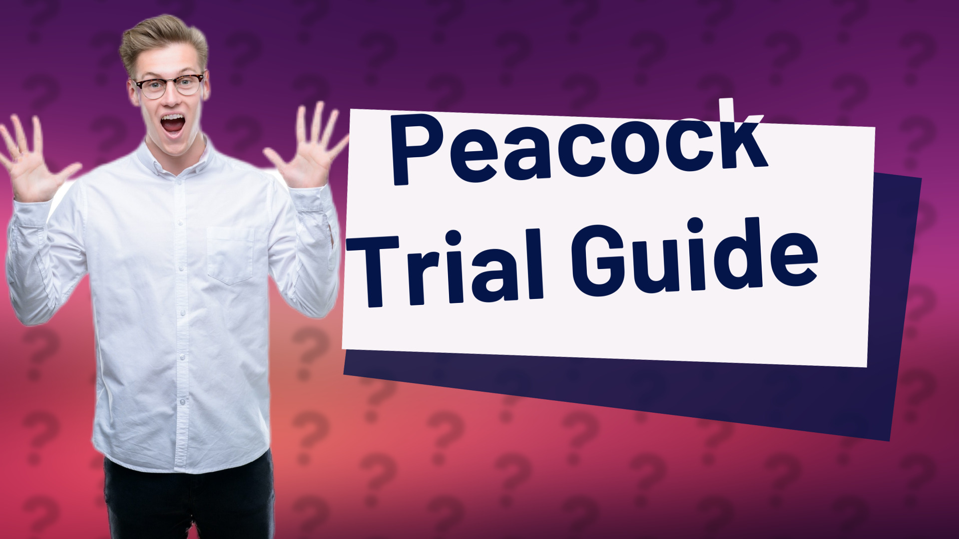 Peacock Trial Guide