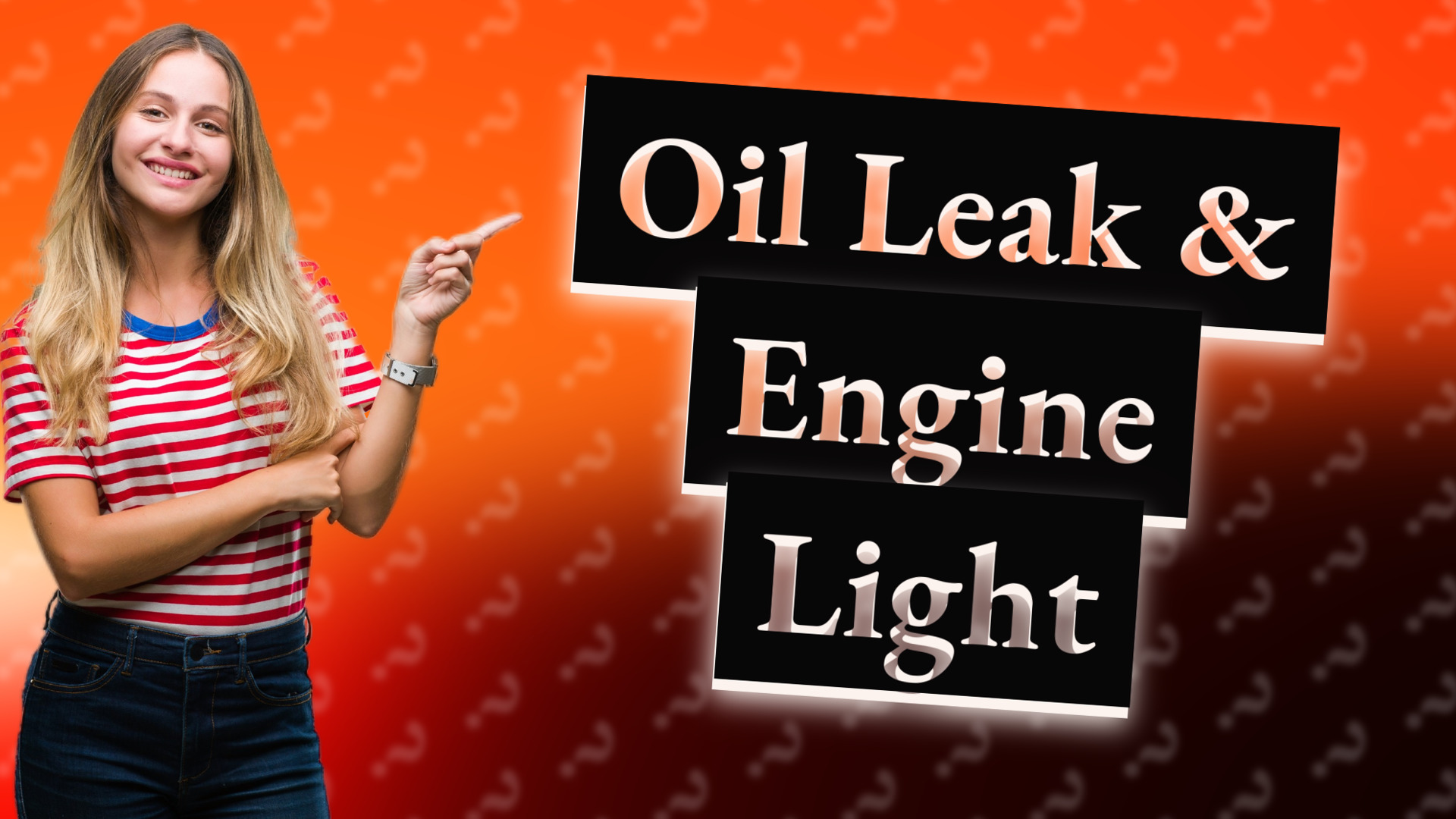 Oil Leak & Engine Light