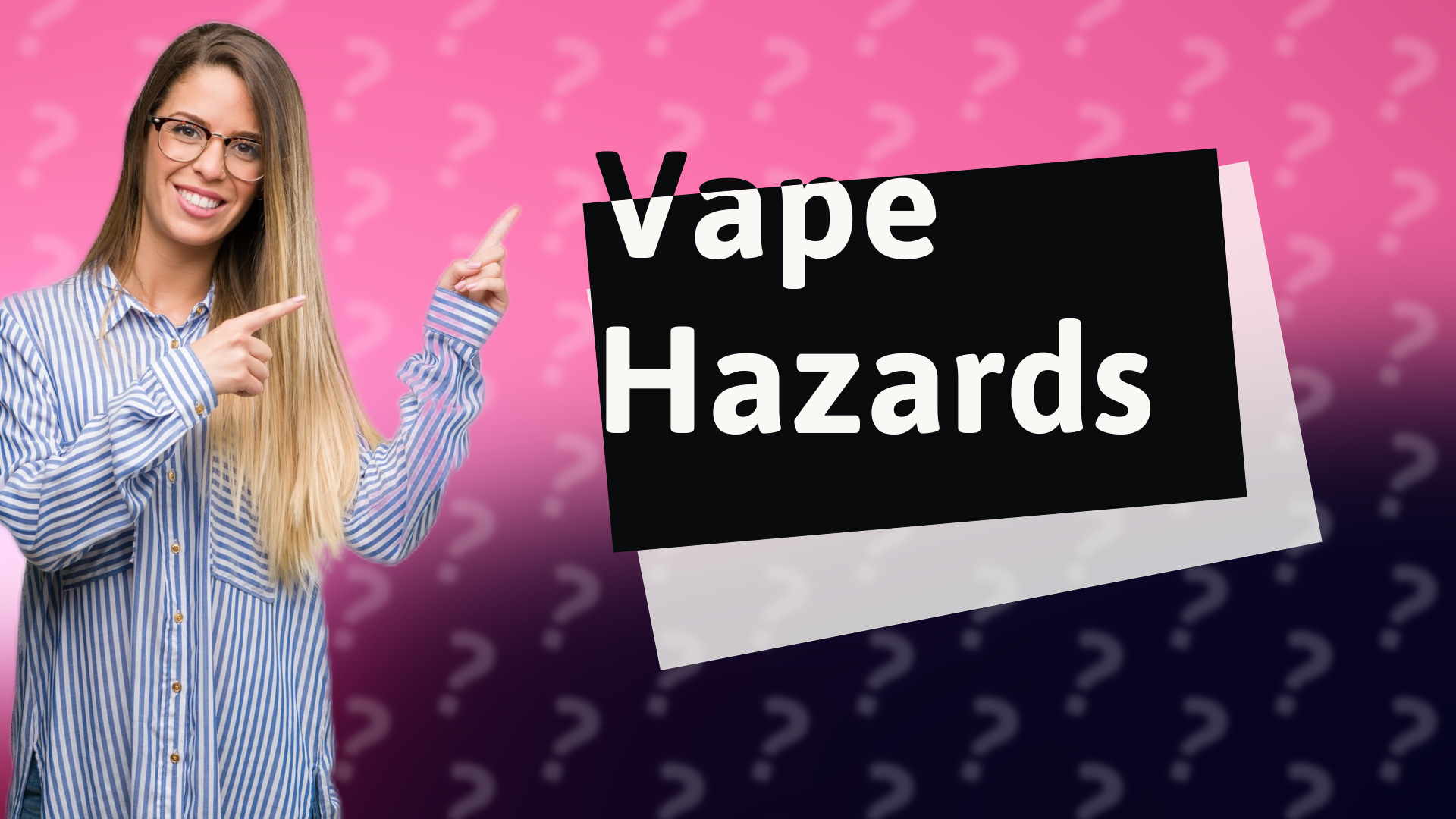 Vape Hazards