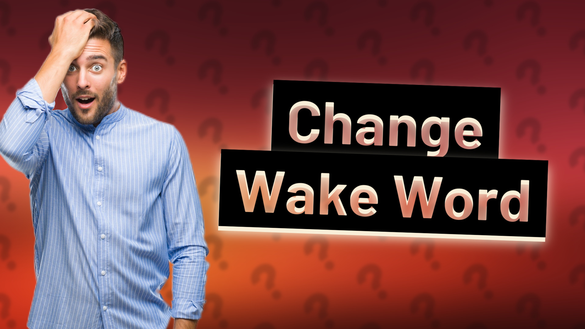 Change Wake Word