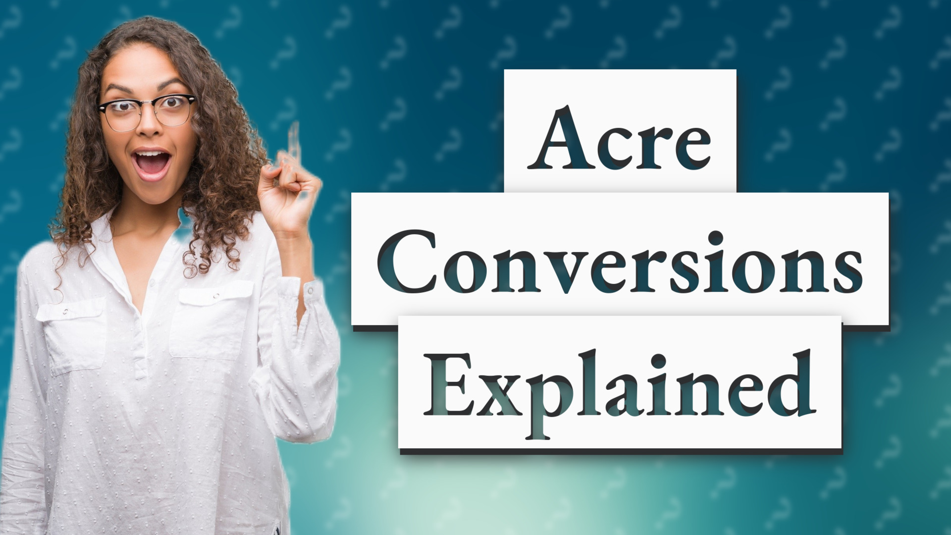 Acre Conversions Explained