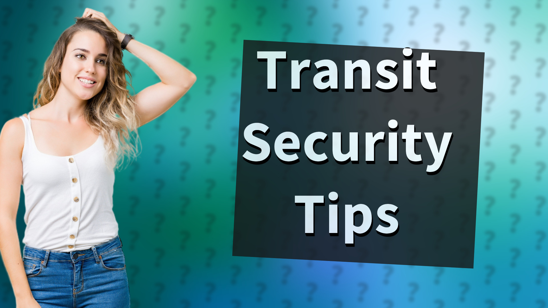 Transit Security Tips