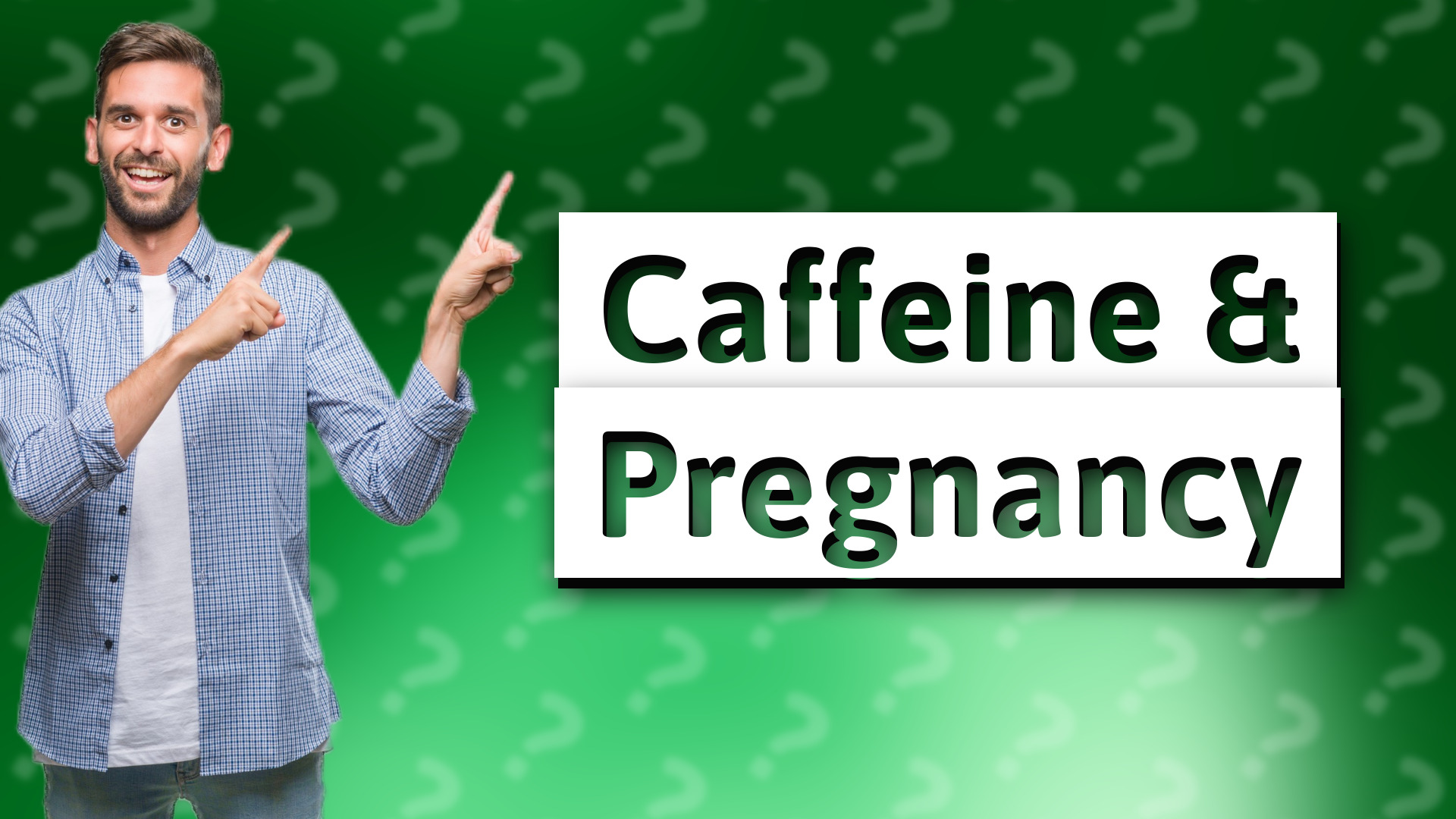 Caffeine & Pregnancy