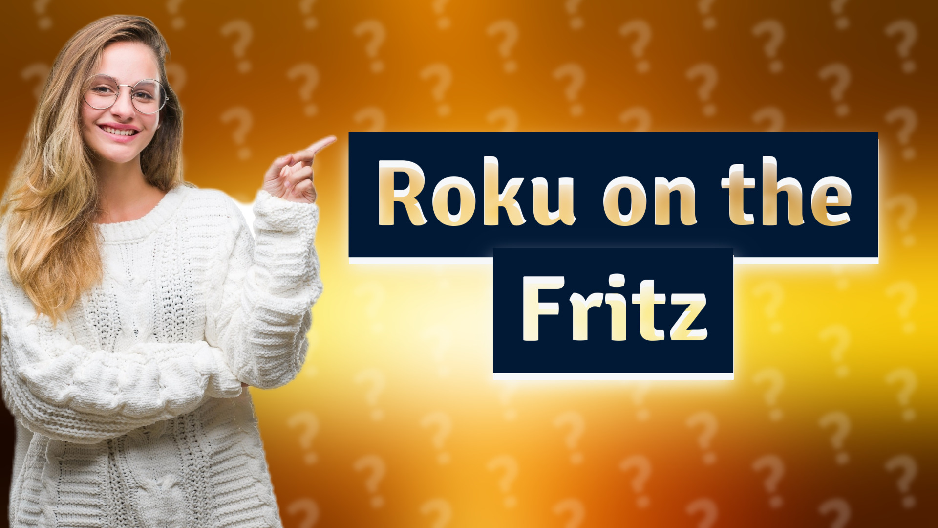 Roku on the Fritz