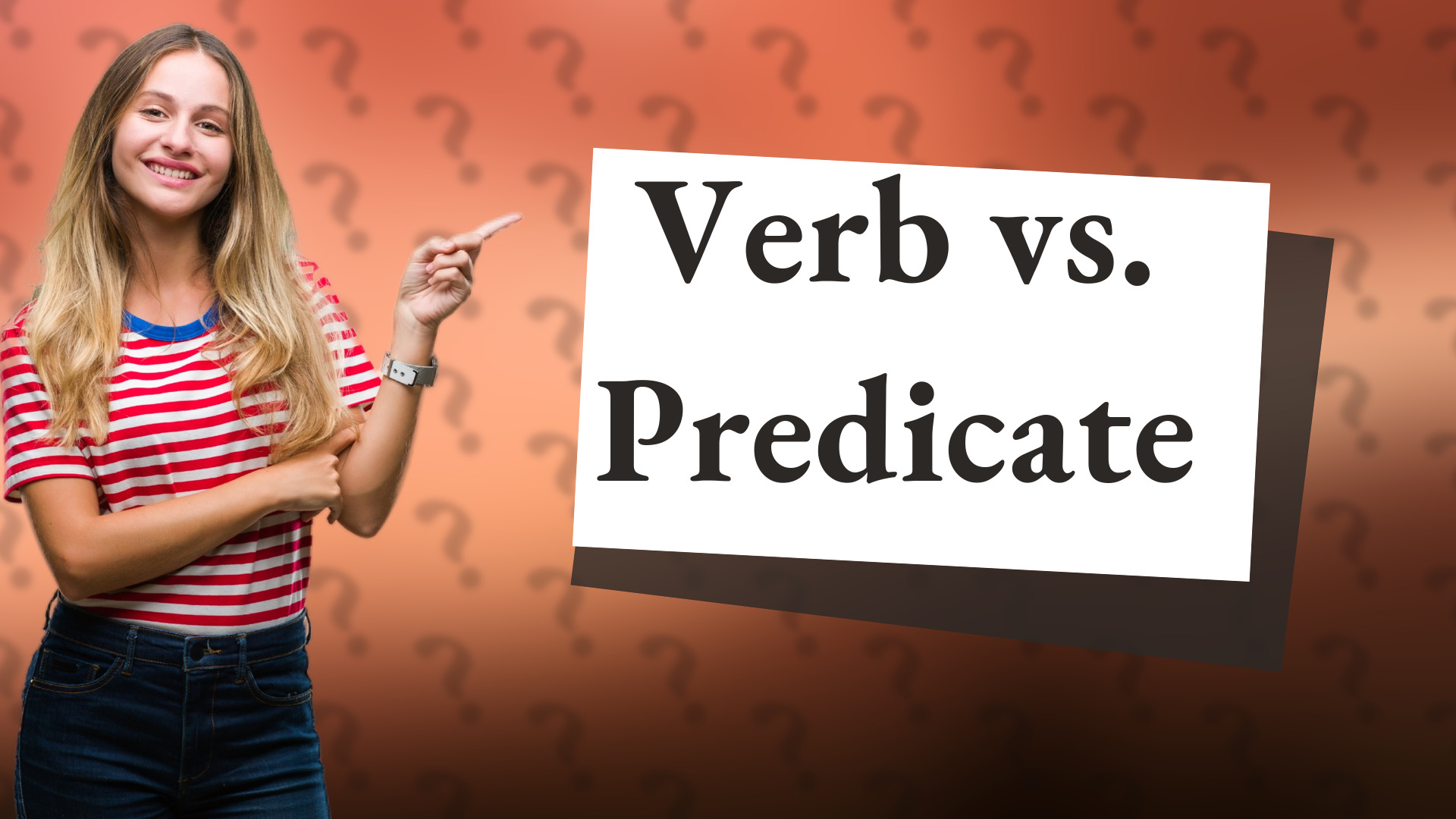 Verb vs. Predicate