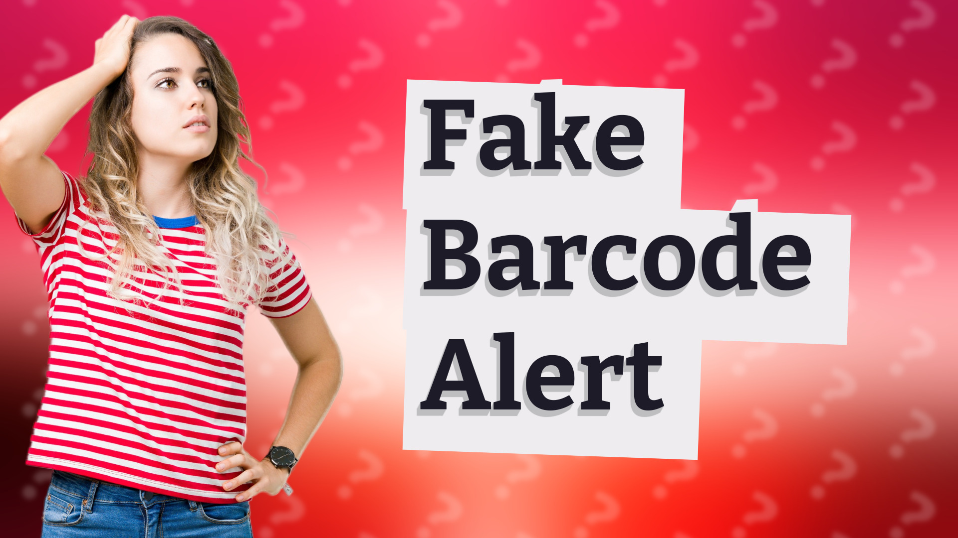 Fake Barcode Alert