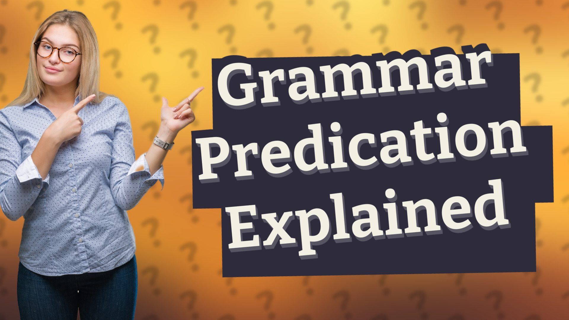 Grammar Predication Explained