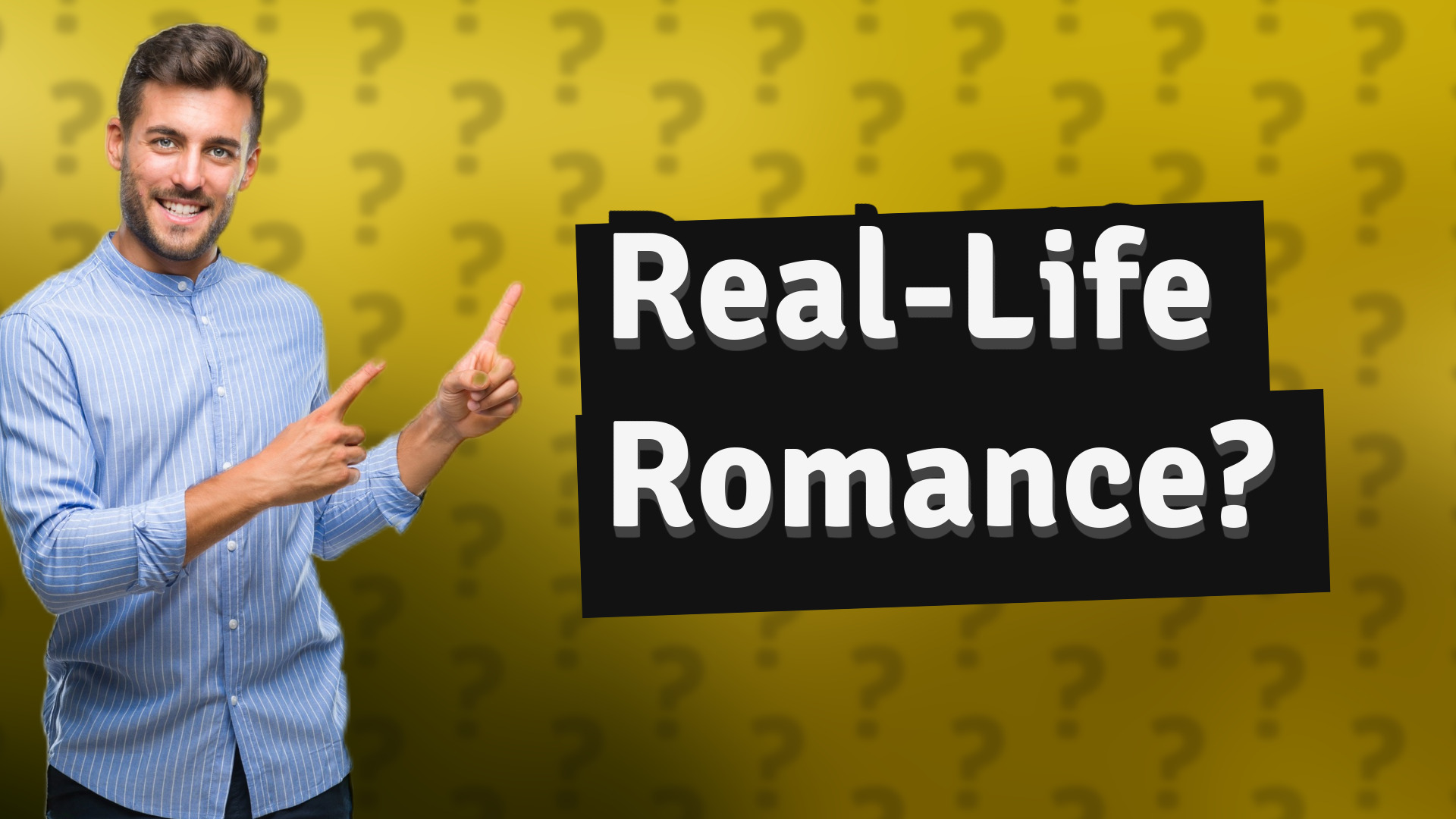 Real-Life Romance?