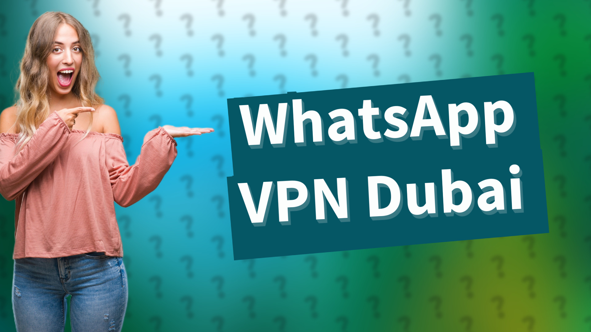 WhatsApp VPN Dubai