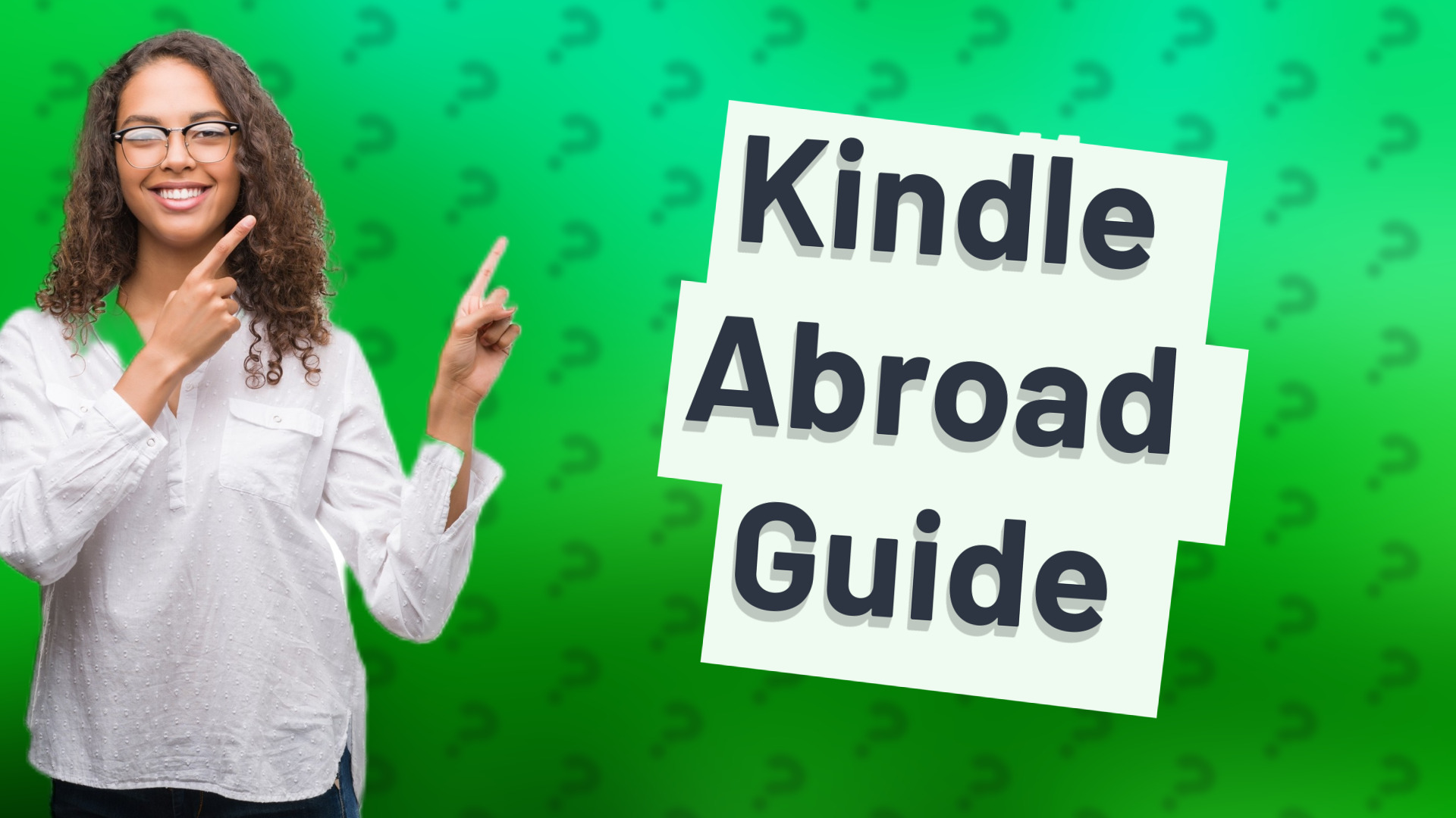 Kindle Abroad Guide