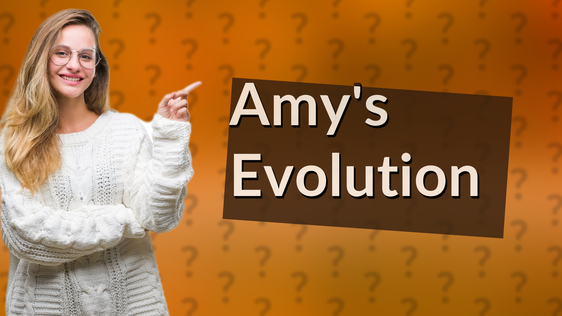 Amy's Evolution